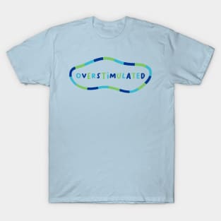 Overstimulated (Variant 2) T-Shirt